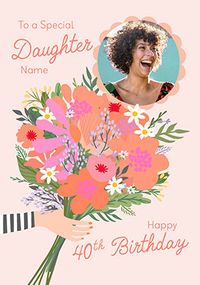 Tap to view Special Daughter Bouquet 40th Birthday Photo Card