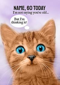 Tap to view I'm not saying you're old... 60th Birthday Card