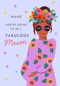 Tap to view Going to be a Fabulous Mum Lilac Personalised Pregnancy Card