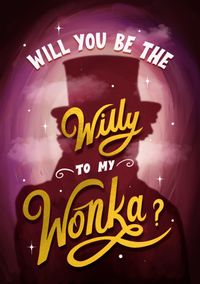 Tap to view Willy to my Wonka Valentine's Card