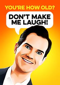 Tap to view You're How Old? Jimmy Carr Spoof Birthday Card