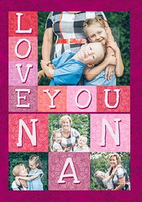 Tap to view Love You Nan Multi Photo Card