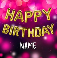 Tap to view Happy Birthday Balloons Personalised Card