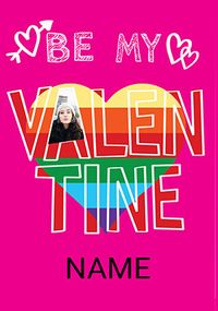 Tap to view Be My Valentine Rainbow Photo Card