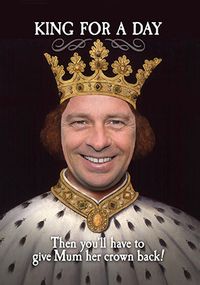 Tap to view King For A Day Father's Day Card
