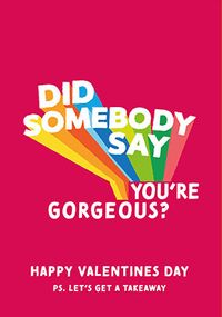 Tap to view You're Gorgeous Valentine's Card