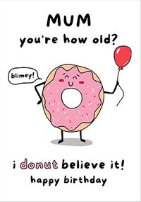 Tap to view Mum You're How Old Birthday Card